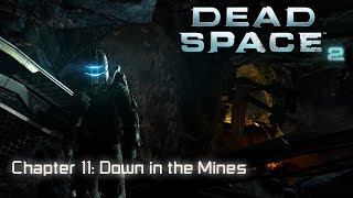 Dead Space 2 (PC) Chapter 11: Down in the Mines | Zealot, All Logs and Nods