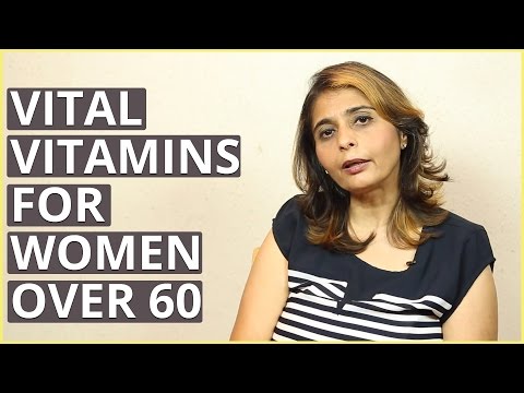 Best VITAL VITAMINS FOR WOMEN OVER 60 By Dietitian Jyoti Chabria