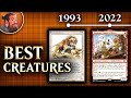 The Best Creature During Every Year of Magic: the Gathering (MTG)