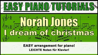 NORAH JONES - I dream of christmas - EASY tutorial for piano / lyrics