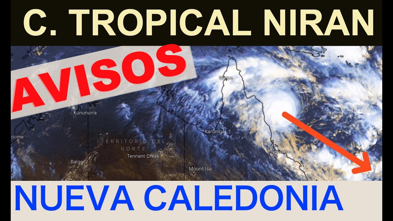 AVISO: Ciclón Tropical NIRAN hacia Nueva Caledonia