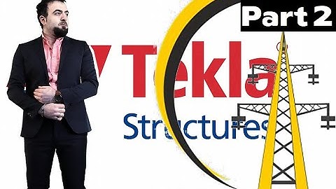 Transmission Telecom towers using Tekla Structure -  Part 2