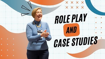 Role Play and Case Studies