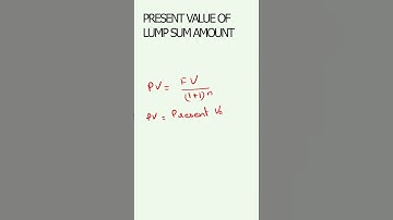 Present Value of Lump sum Amount