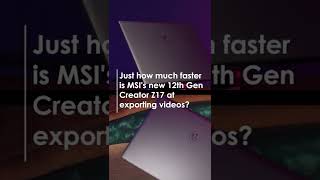 Adobe Media Encoder Export Times Comparison on Various Generation of MSI Laptops #Shorts