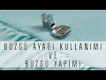 Büzgü Ayağı Kullanımı ve Büzgü Yapımı | Betül Bayraktar