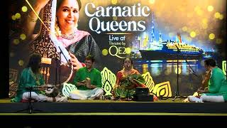 Excerpt from 'Carnatic Queens' - Concert at Queen Elizabeth II - Port Rashid, Dubai on 18 Nov, 2022