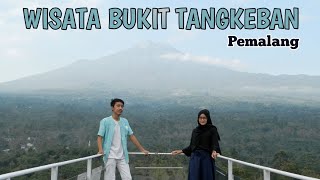 WISATA BUKIT TANGKEBAN PULOSARI PEMALANG | Tempat Camping Terbaik Di Pemalang