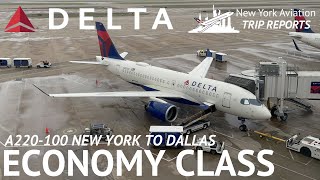 TRIP REPORT Delta A220-100 Economy Class New York to Dallas