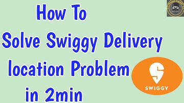 Swiggy Delivery location Problem |  Swiggy Set Delivery Location | Swiggy Location Problem