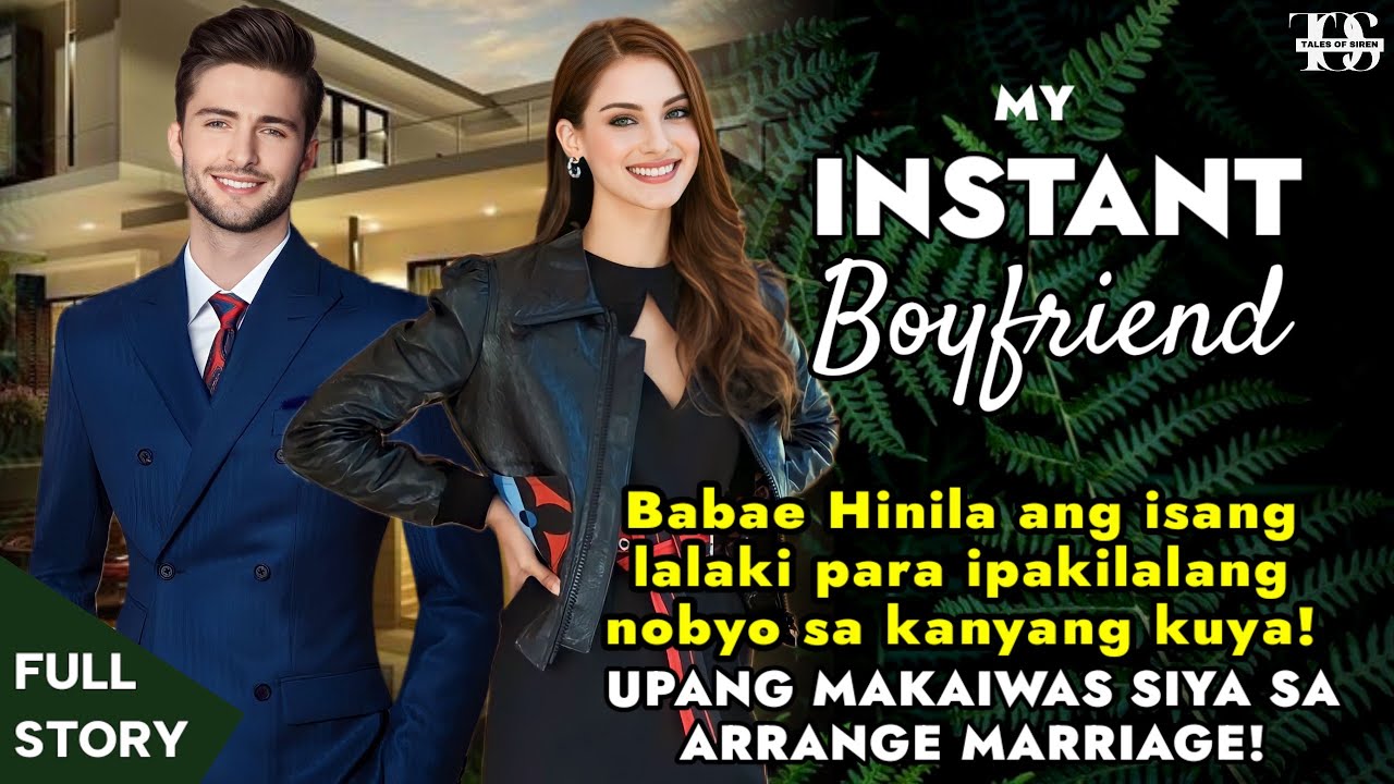 Babae Hinila ang isang lalaki para ipakilalang nobyo sa kuya nya UPANG MAKAIWAS SA ARRANGE MARRIAGE