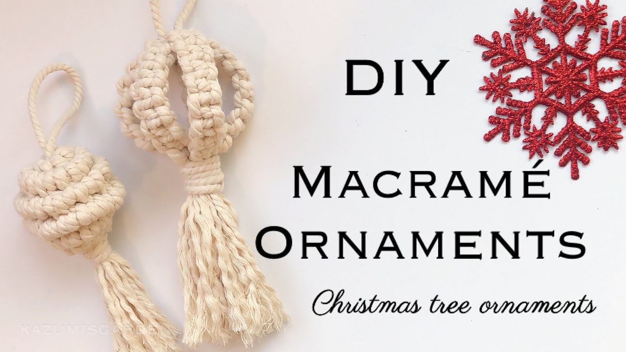 DIY MACRAME ORNAMENT | CHRISTMAS ORNAMENTS | 2 DESIGN