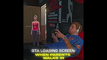 Loading Screen In GTA When Parents Walks In💀 | #gta #shorts