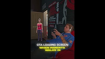Thumbnail of Loading Screen In GTA When Parents Walks In💀 | #gta #shorts