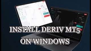 HOW TO INSTALL DERIV MT5 ON WINDOWS