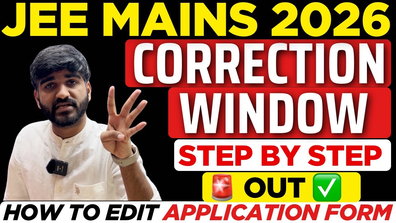 JEE Main 2026 Correction Window OUT | How to Edit JEE Mains Application ...