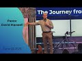 "Summer of Ascents : The Journey from Prison to Paradise" - Pastor David Maxwell