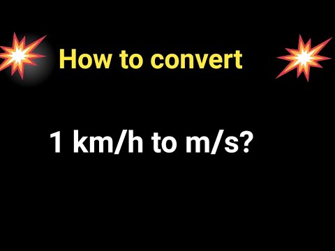 How to convert 1 km/h to m/s? - YouTube