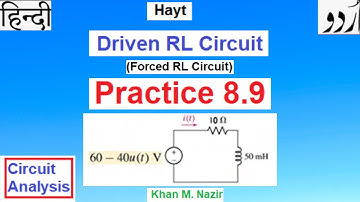(U)LCA(H) Pr 8.9 || Driven (or Forced  or Step Response ) RL Circuit