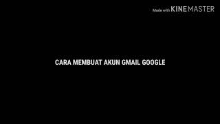 CARA BUAT AKUN GMAIL GOOGLE