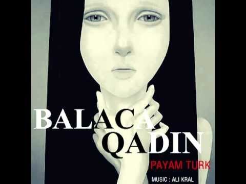 Payam Turk — Balaca Qadın