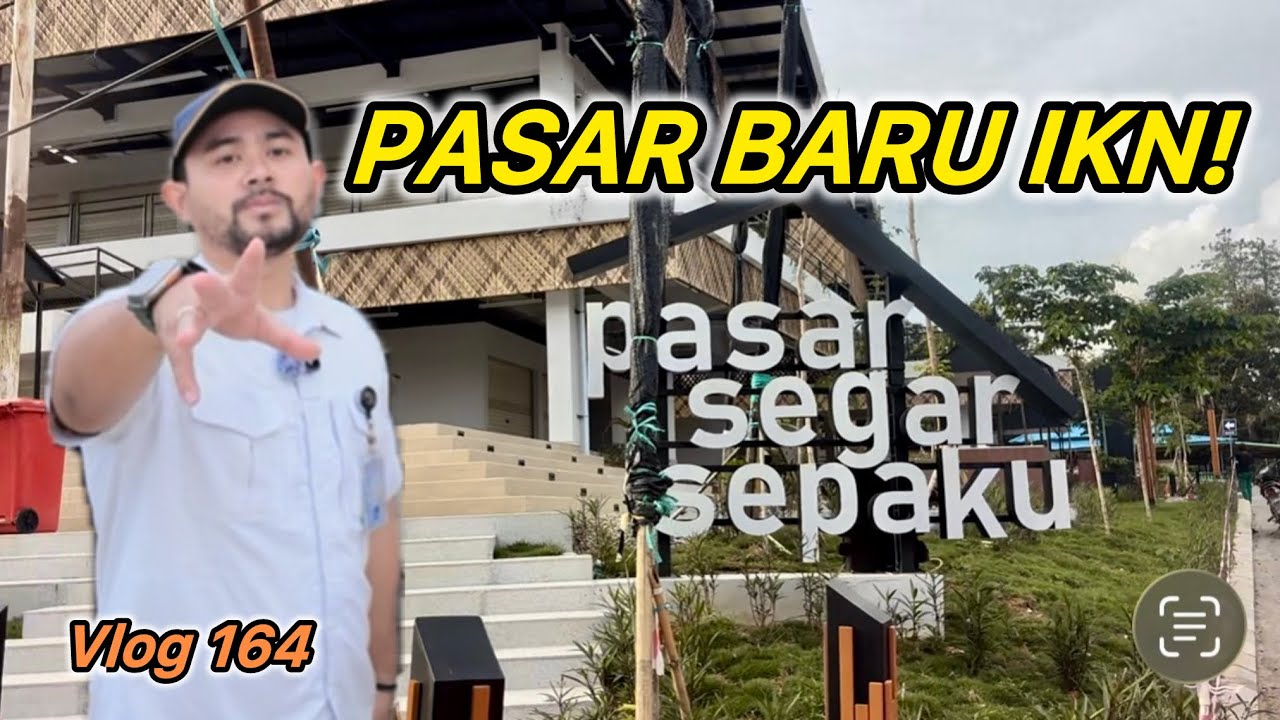 IKN VLOG ‼️ Pasar Modern di IKN! Warga Sepaku Belanja di Sini
