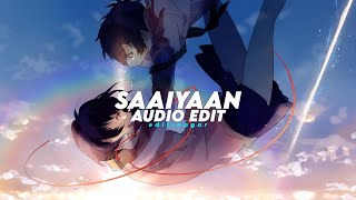 Saaiyaan - Gundey Audio Edit