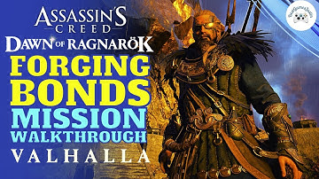Forging Bonds Full Mission Walkthrough - Assassin