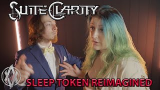 Suite Clarity - Chokehold (SLEEP TOKEN REIMAGINED ORCHESTRAL VERSION)