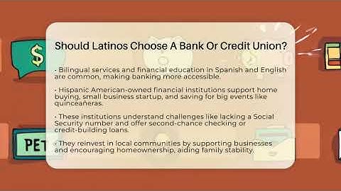 Should Latinos Choose A Bank Or Credit Union? - Latino Finance Experts