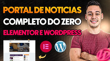 Como Criar PORTAL DE NOTICIAS Do ZERO Com Wordpress e Elementor (PASSO A PASSO)