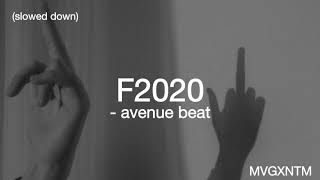 F2020 - avenue beat (slowed down)