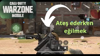 Warzone Mobile Eğilerek Ateş Etmek Ayarları