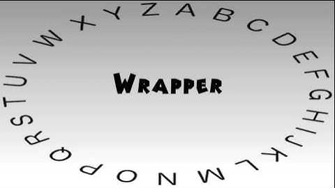 How to Say or Pronounce Wrapper
