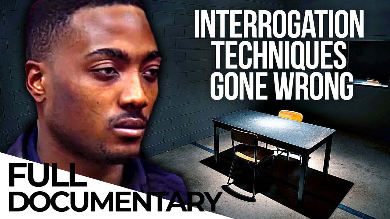 False Confession: How the Police Psychologically Breaks Down Suspects