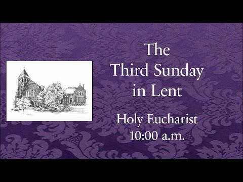 The Third Sunday in Lent