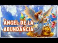 ÁNGEL de la ABUNDANCIA. Música Milagrosa para Atraer Prosperidad y Riqueza y Bienestar a tu vida