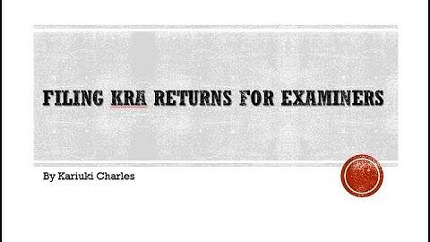Filing Tax Returns for KNEC Examiners