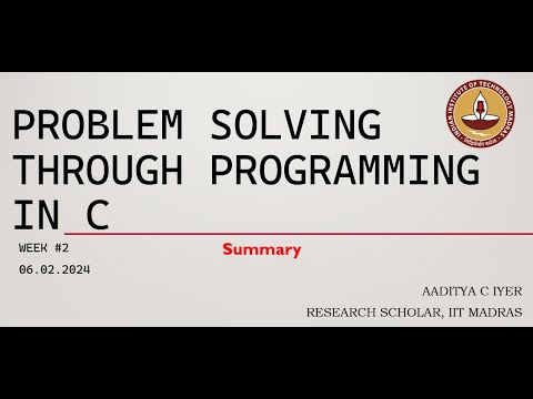 NPTEL Problem Solving through Programming in C: Session 2 Explanation ...