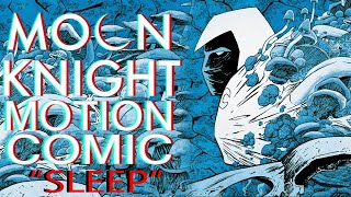 MOON KNIGHT "SLEEP" Motion Comic