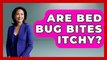 Are Bed Bug Bites Itchy? - Insects and Invaders