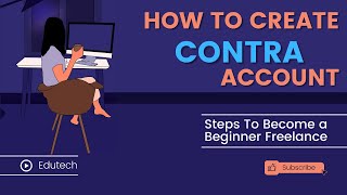 How to create a Contra Account l Freelancers l #freelancing #freelancerlife #earnmoneyonline screenshot 4