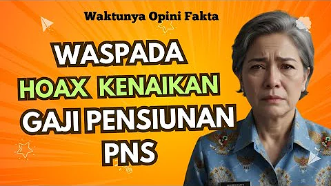 3 Signs of Hoax Content: Civil Servant Retirees' Salary Increase ‼️‼️‼️