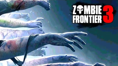 Zombie Frontier 3 : Sniper FPS ( Level 1 - 5 )  || Markermelon