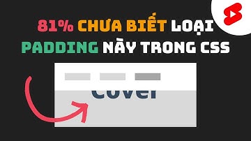 81% chưa biết loại padding này trong CSS