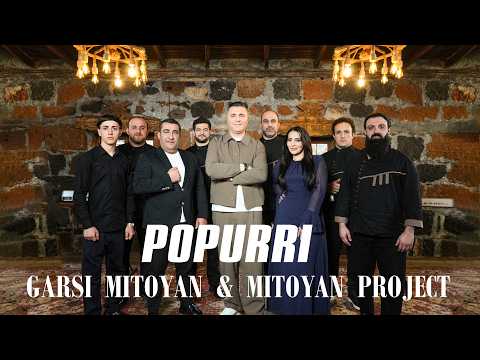 Garsi Mitoyan & Mitoyan Project - POPURRI