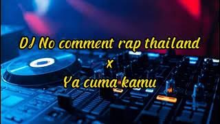 DJ Diputusin pacarmu ditinggalin pacarmu || No Comment || x rap thailand Full Beat ~ Rully Fvnky
