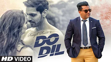 Do Dil: Ranjit Rana (Full Song) Prince Ghuman | Pamma Ghudani | Latest Punjabi Songs 2019