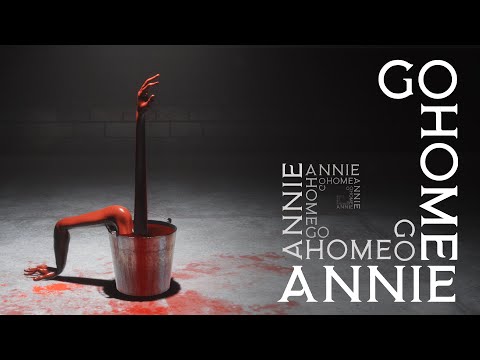 Go Home Annie - Official Release Window Trailer