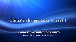 Climate change talks – level 1